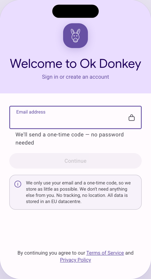 Welcome screen. Sign in with an email address for a one-time code. A note explains that only the email is stored, with no tracking or location, in an EU datacentre.